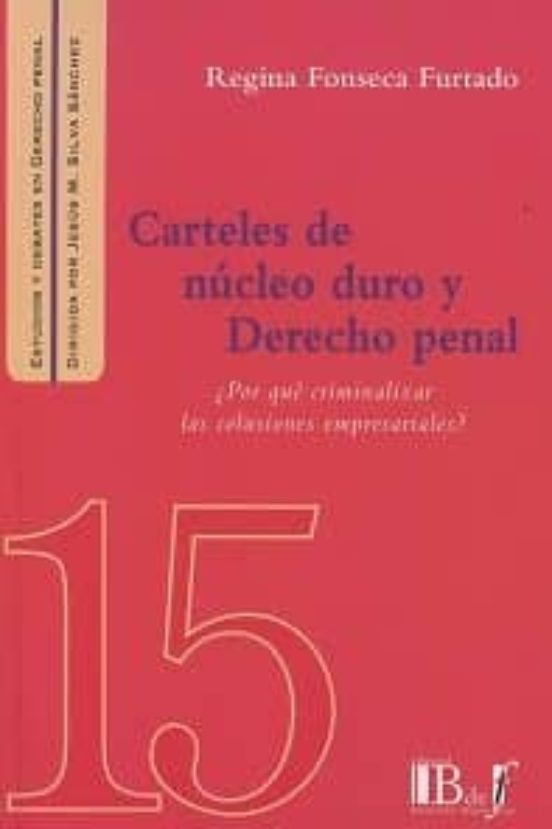 Carteles De Nucleo Duro Y Derecho Penal