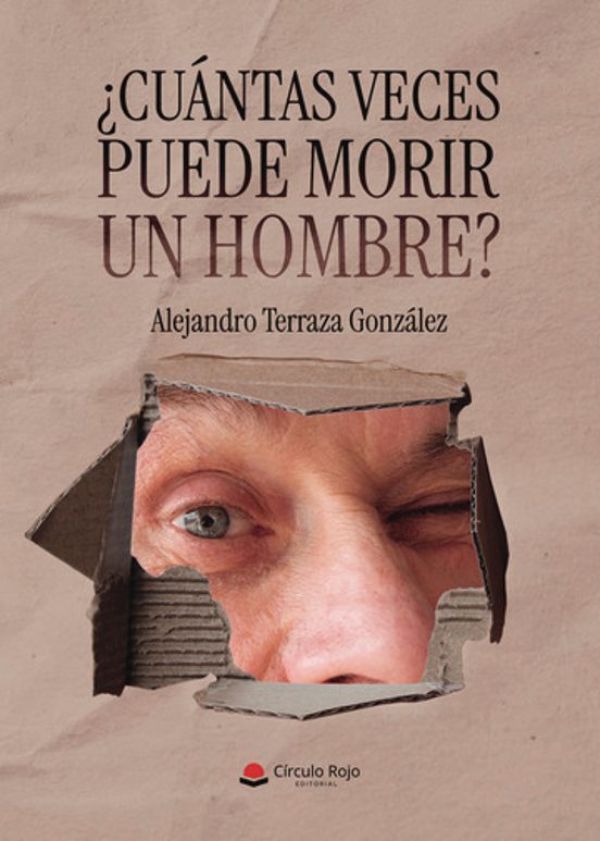 ¿Cuántas Veces Puede Morir un Hombre?
