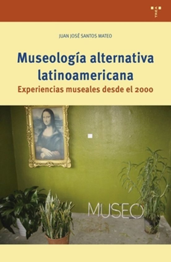 Museología Alternativa Latinoamericana