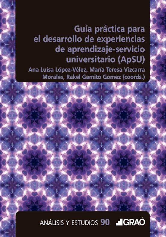 Guía Práctica Para El Desarrollo De Experiencias De Aprendizaje Servicio Universitario