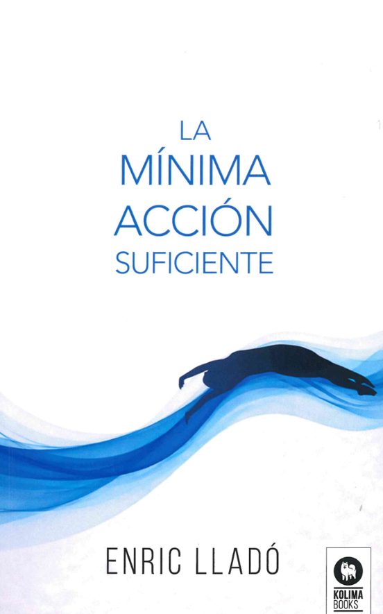 La mínima acción suficiente