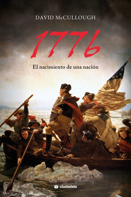 1776. El Nacimiento De Una Nación