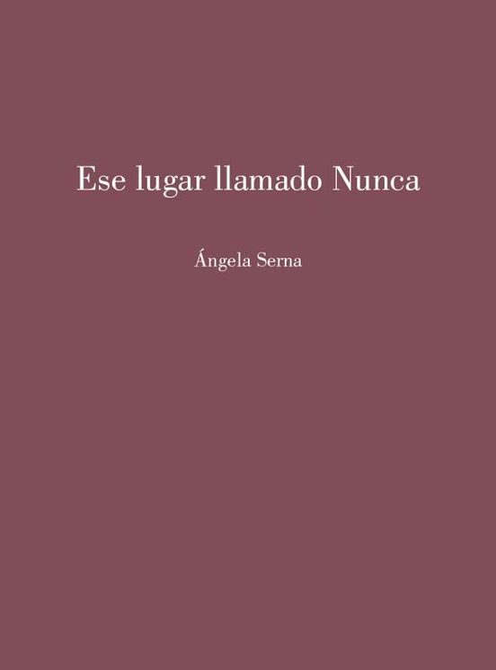 Ese Lugar Llamado Nunca