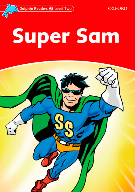 Dolphin Readers Level 2. Super Sam