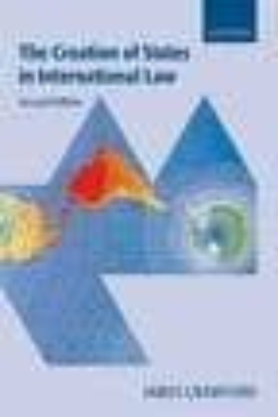 The Creation Of States In International Law