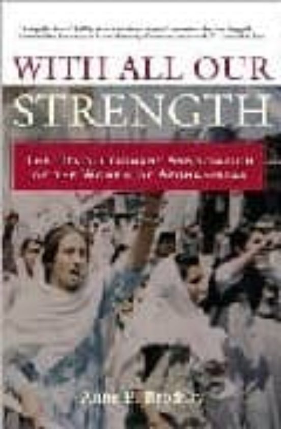 With All Our Strength: The Revolutionary Association Of The Women Of A