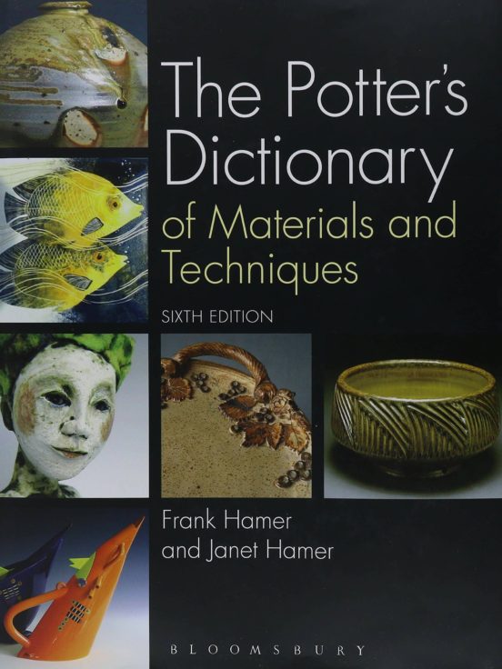 The Potter S Dictionary Of Materials And Techniques