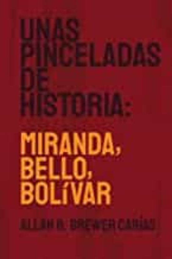 Unas Pinceladas De Historia: Miranda Bello Bolívar