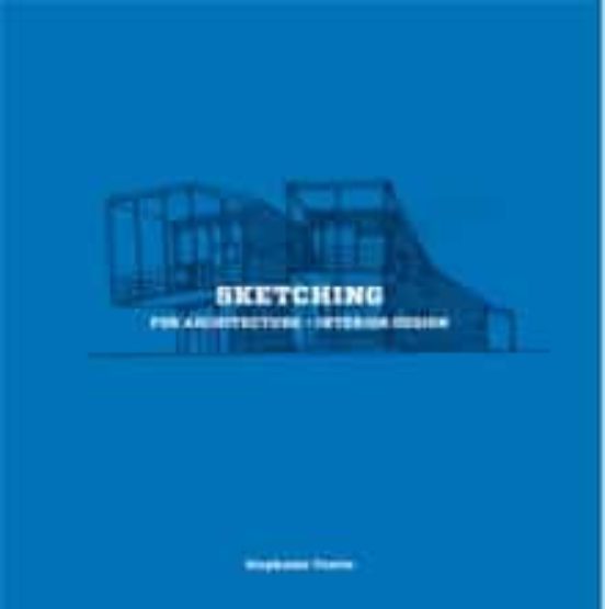 Sketching For Architecture + Interior Design