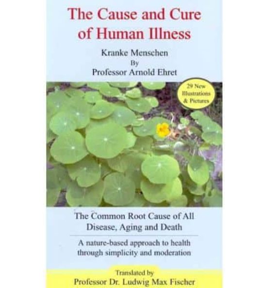 The Cause And Cure Of Human Illness: The Common Root Cause Of All Dise