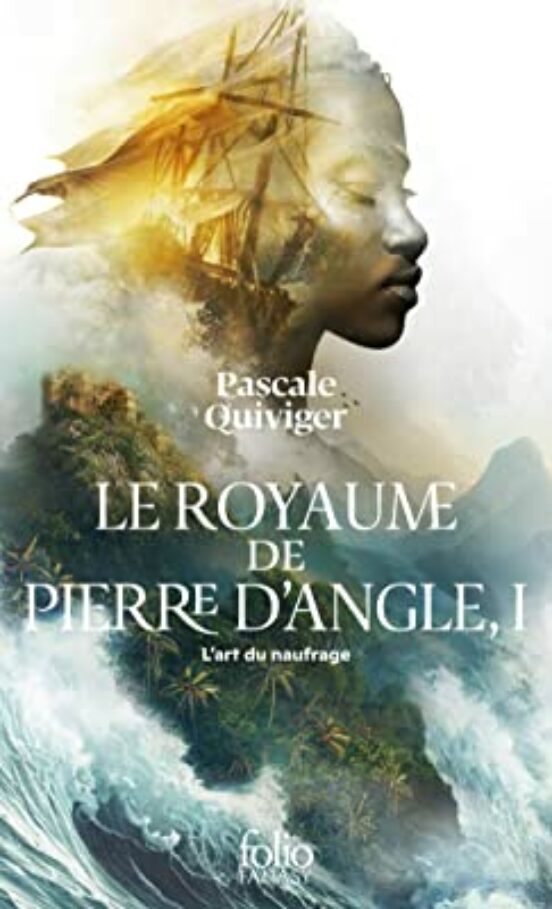Le Royaume De Pierre D Angle. Vol. 1. L Art Du Naufrage
