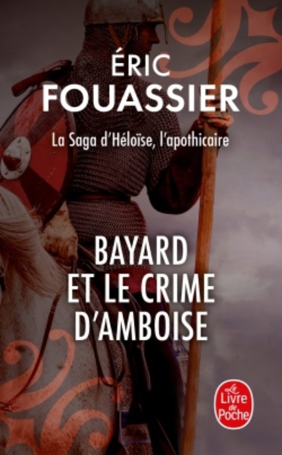 Bayard et le Crime D Amboise