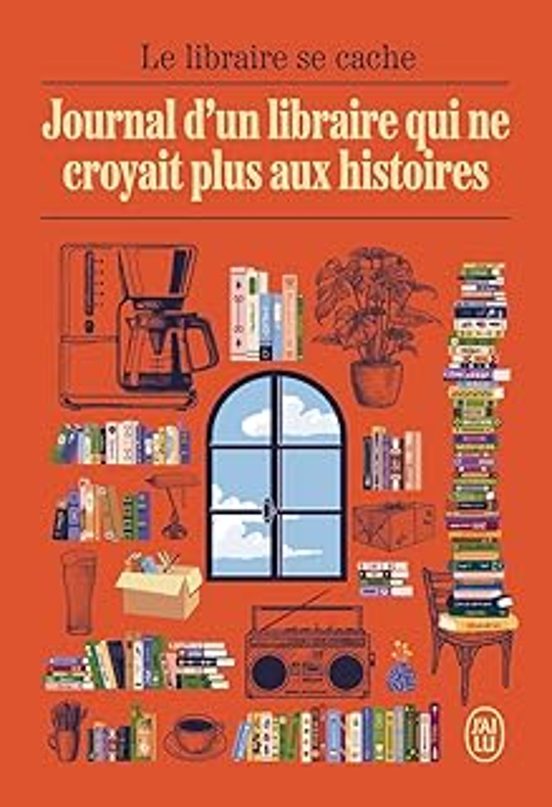 Journal D Un Libraire Qui Ne Croyait Plus Aux Histoires