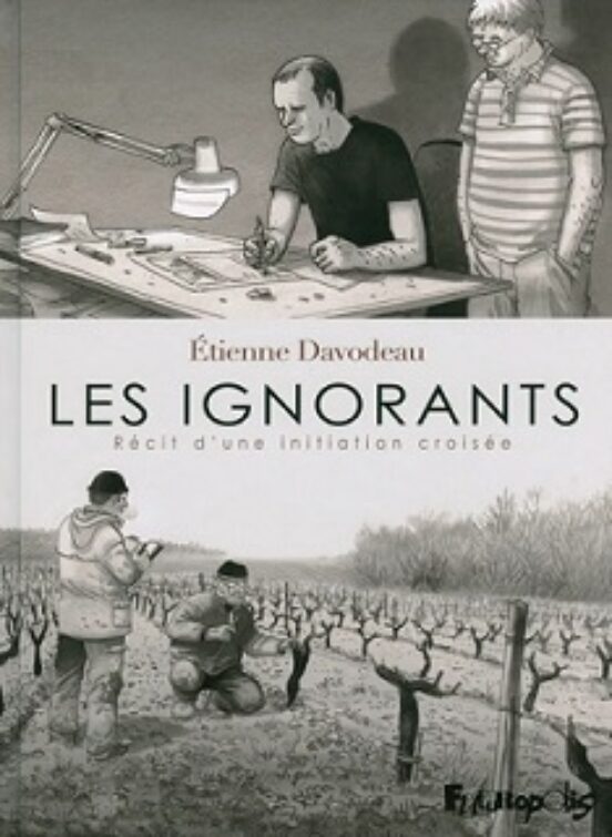Les Ignorants : Récit D Une Initiation Croisée