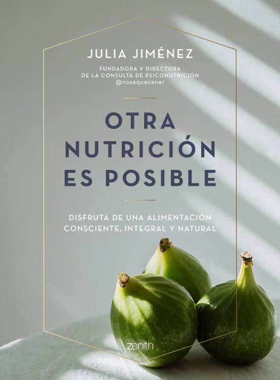 Otra Nutricion Es Posible: Disfruta De Una Alimentacion Consciente Int