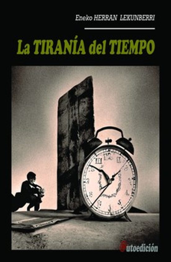 La Tiranía del Tiempo