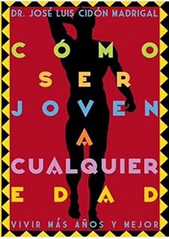 Cómo Ser Joven A Cualquier Edad