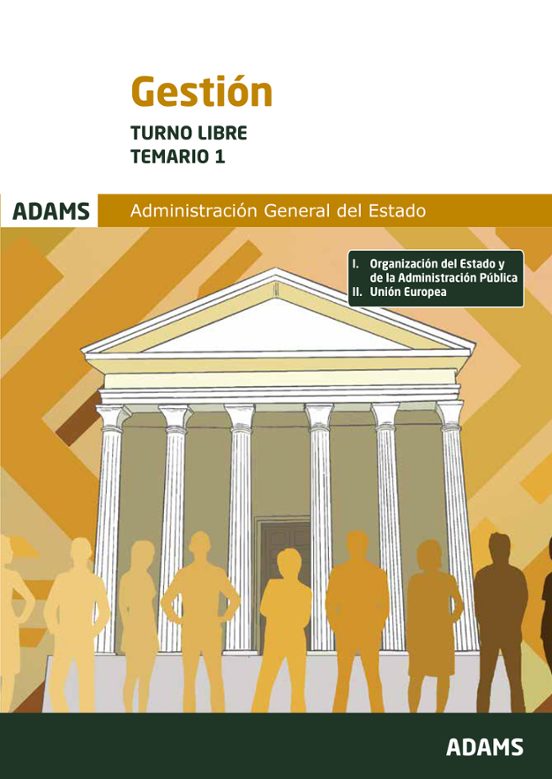 Temario 1 Gestión De La Administración Del Estado. Turno Libre Cuerpo