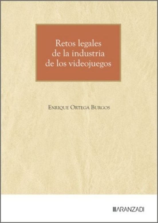 Retos Legales De La Industria De Los Videojuegos