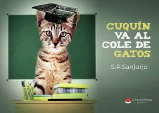 Cuquín va al cole de gatos