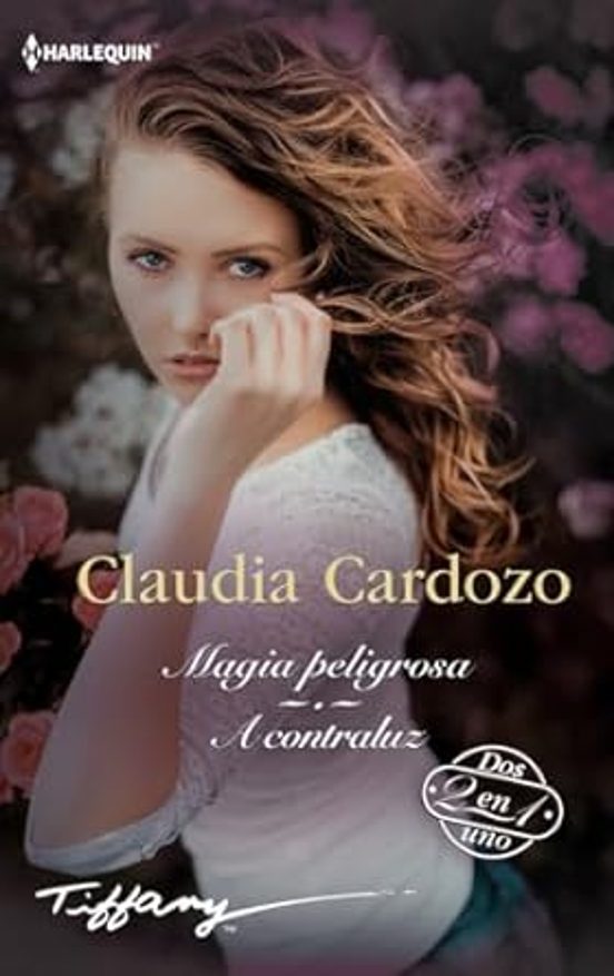 Magia Peligrosa; A Contraluz