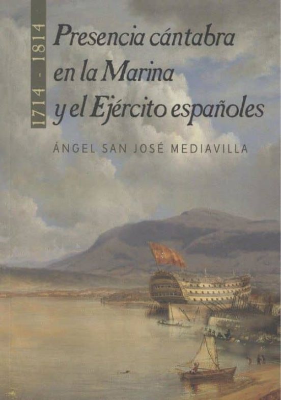 Presencia cántabra en la marina y el ejército españoles