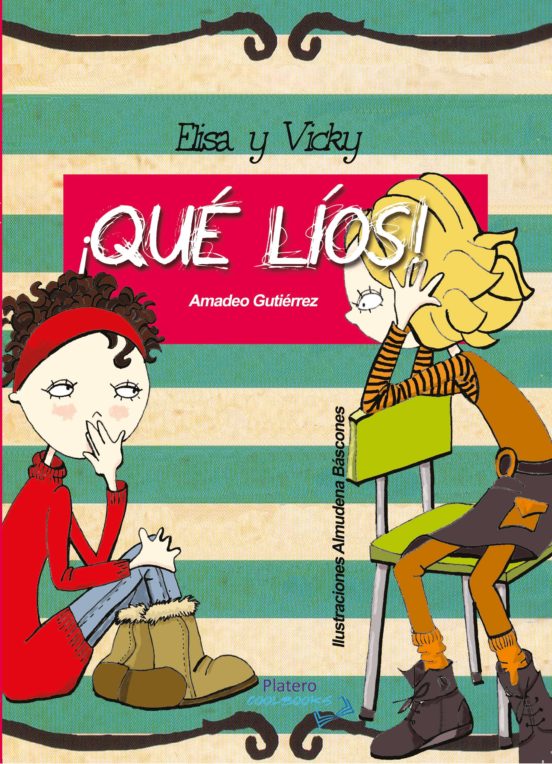 Elisa Y Vicky ¡Qué Líos!