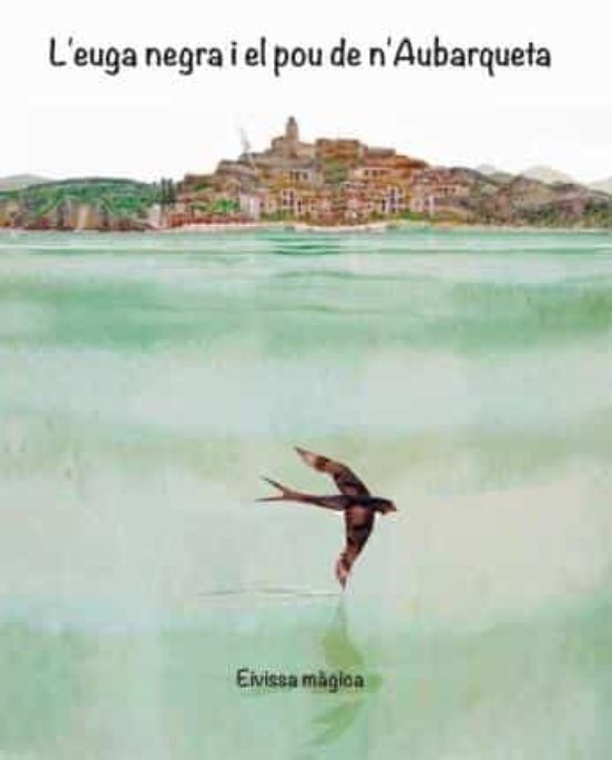 L'euga Negra I El Pou De N'Aubarqueta