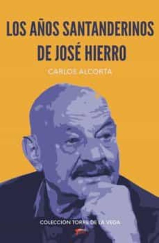 Los Años Santanderinos De Jose Hierro