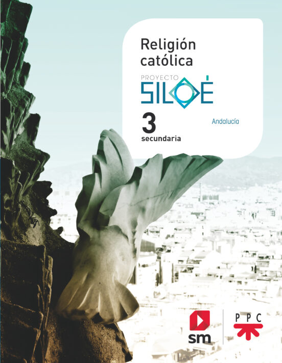 Religion Catolica i 3º ESO Mas Savia Ed 2020 Andalucia