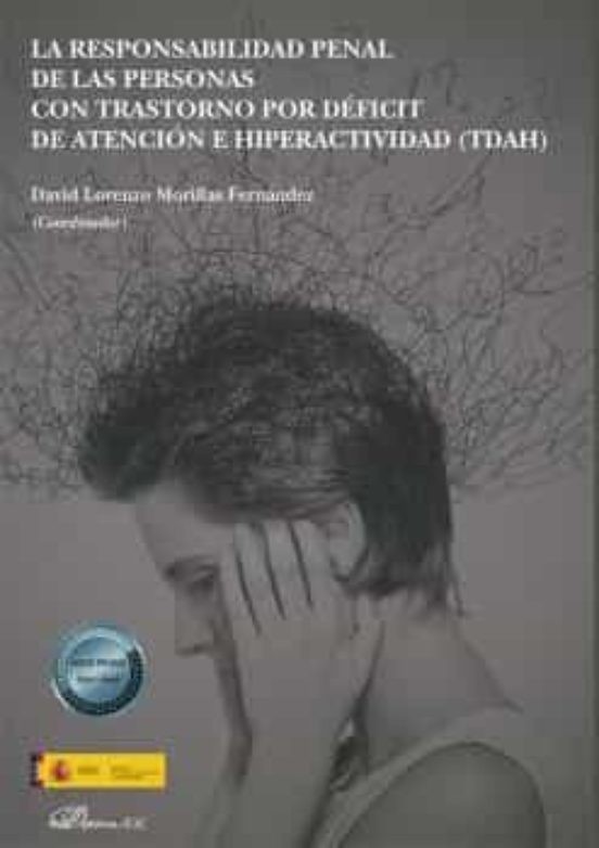 La Responsabilidad Penal De Las Personas Con Trastorno Por Déficit De Atención E Hiperactividad