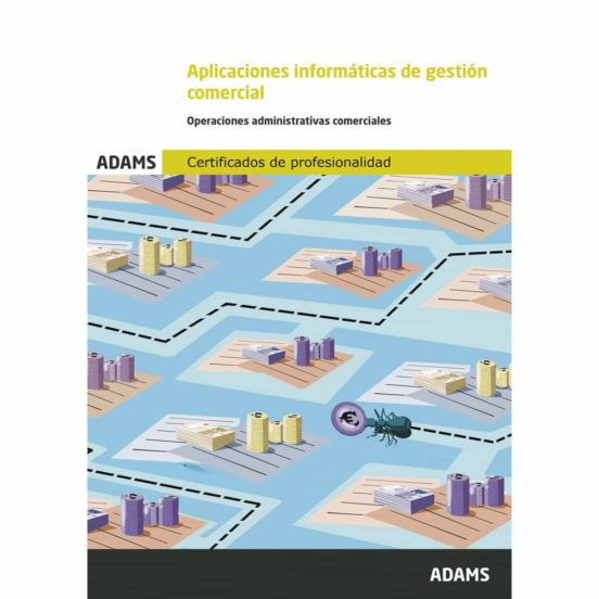 Aplicaciones Informáticas De Gestión Comercial. Unidad Formativa 0351