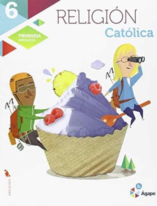 Religion 6º Educacion Primaria Agape Andalucia Ed 2015