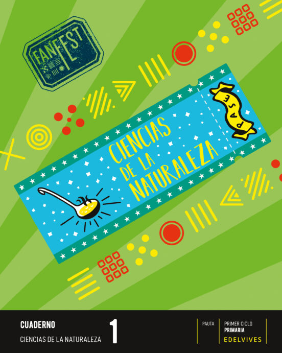 Ciencias de la Naturaleza 1º Educacion Primaria Proyecto Fanfest Cuade