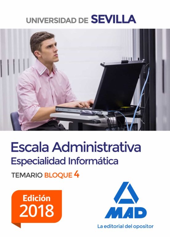 Escala Administrativa De La Universidad De Sevilla. Bloque IV. Temario