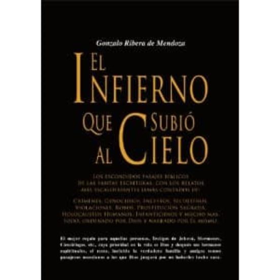 El Infierno Que Subió Al Cielo