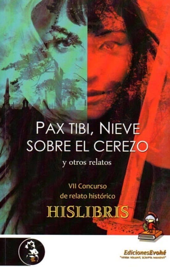 Pax Tibi Nieve Sobre El Cerezo Y Otros Relatos