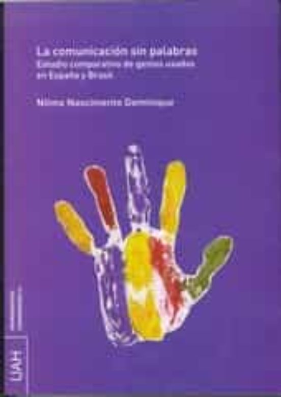 La Comunicación Sin Palabras. Estudio Comparativo De Gestos Usados En España Y Brasil