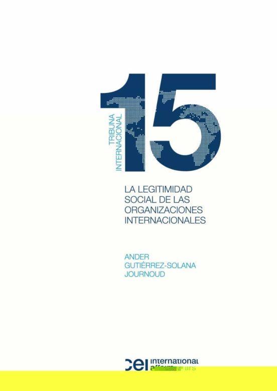 La Legitimidad Social De Las Organizaciones Internacionales: Estu Dio