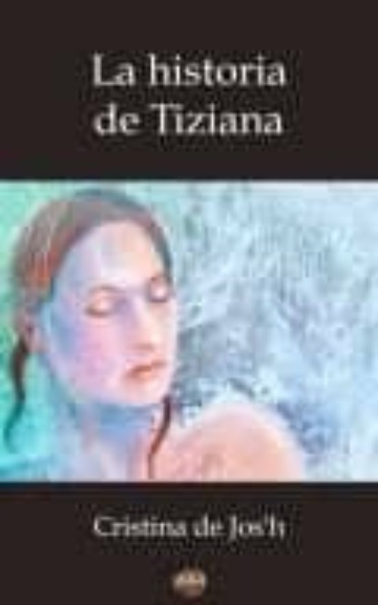 La Historia De Tiziana
