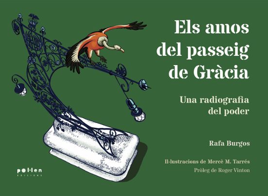 Els Amos Del Passeig De Gracia: Una Radiografia Del Poder