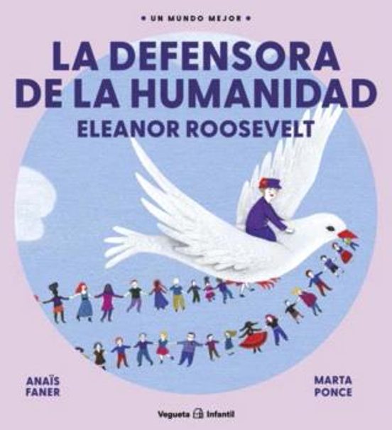 La Defensora De La Humanidad. Eleanor Roosevelt