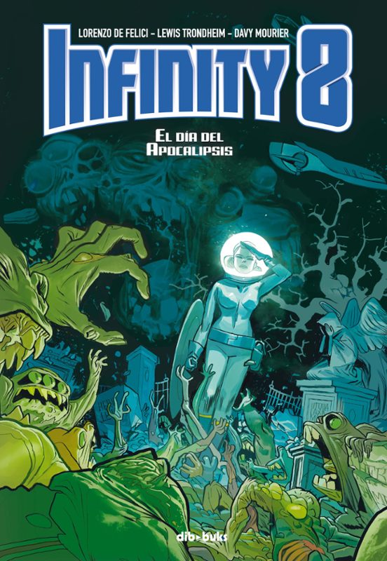 Infinity 8 : El Dia Del Apocalipsis