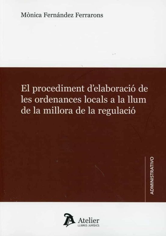 El Procedimient Delaboració De Les Ordenances Locals A La Llum D E La