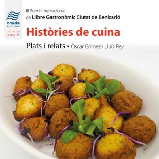 Histories De Cuina. Plats I Relats