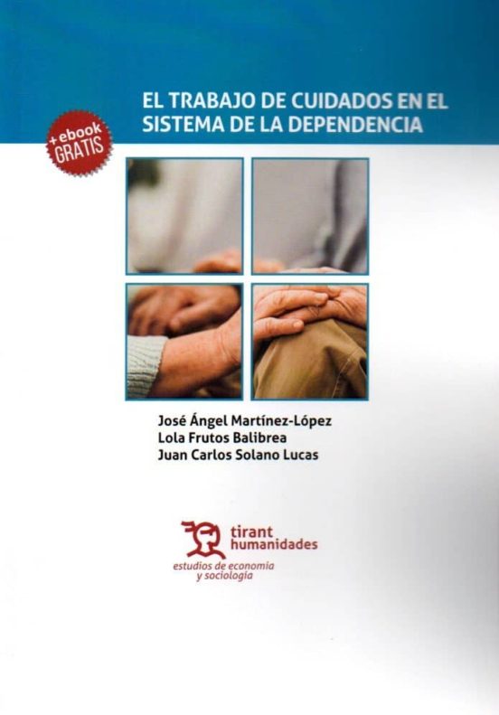 El Trabajo De Cuidados En El Sistema De Dependencia