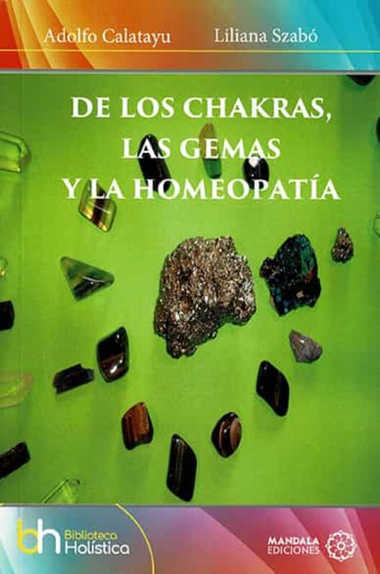 De Los Chakras Las Gemas Y La Homeopatia