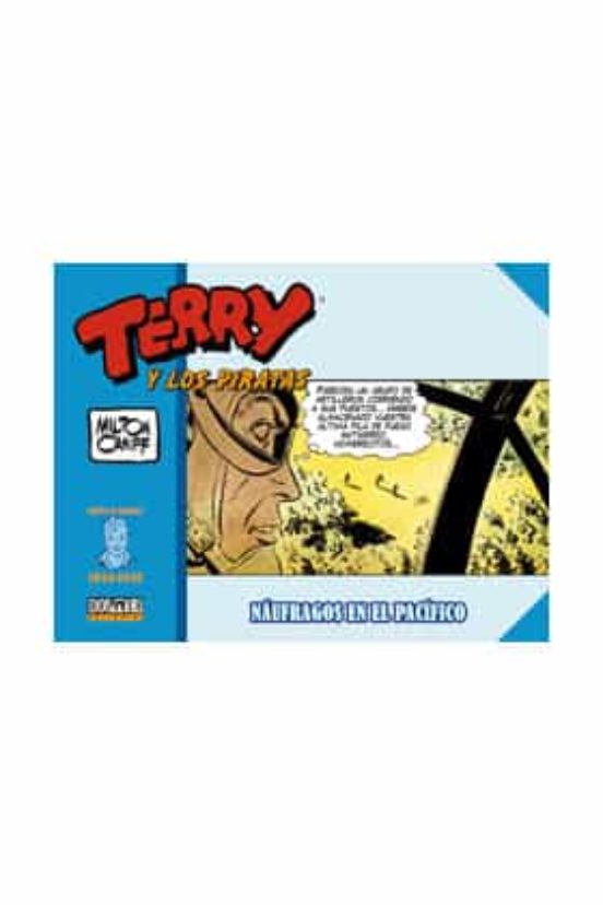Terry Y Los Piratas: 1944 - 1945: Naufragos En El Pacifico