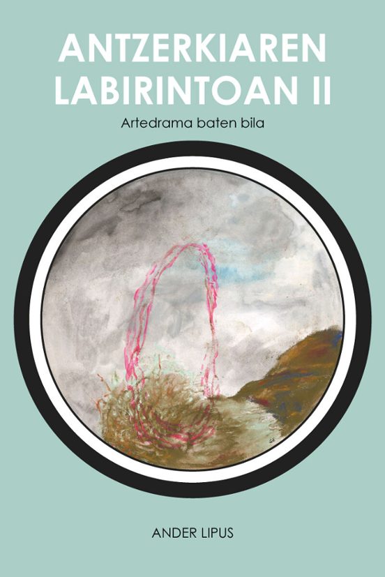 Antzerkiaren Labirintoaren II: Artedrama Baten Bila