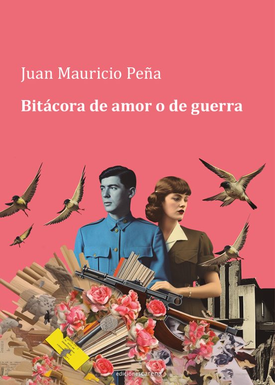 Bitácora De Amor O De Guerra